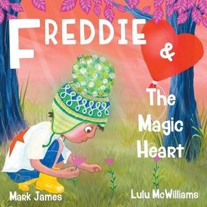 Freddie and the Magic Heart -- Mark James